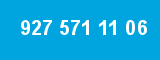 927 571 11 06